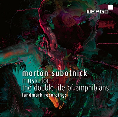Morton Subotnick: Music for the Double Live of Amphibians - Landmark Recordings