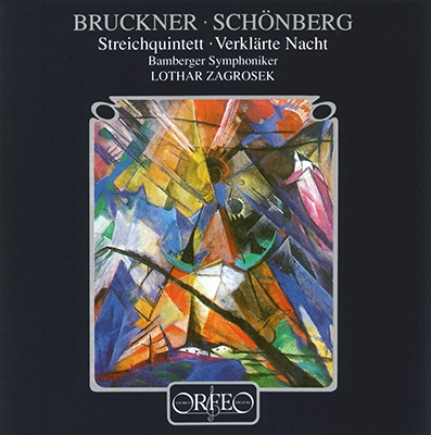 Bruckner: String Quartet; Schoenberg: Verklaerte Nacht