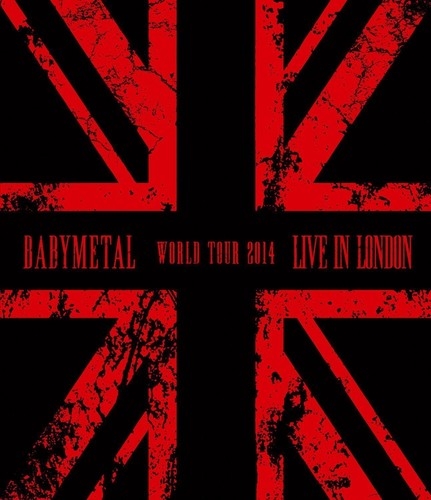 BABYMETAL/Live in London World Tour 2014[EMU0210722]