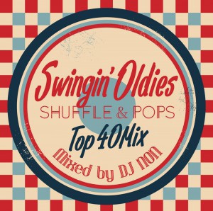 SWINGIN' OLDIES SHUFFLE&POPS