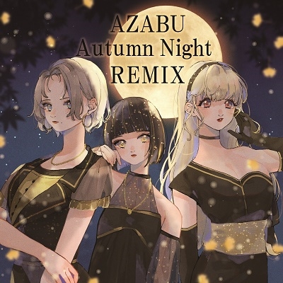 Ų (ر)/Ų AZABU Autumn Night REMIX[ANCF-0024]