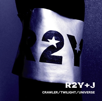 CRAWLER/TWILIGHT/UNIVERSE ［CD+DVD］＜初回限定盤＞