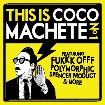 Coco Machete presents This Is Coco Machete No1