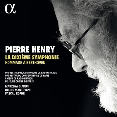 ピエール・アンリ: 第10交響曲～ベートーヴェンを讃えて