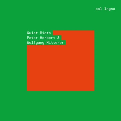 ヘルベルト/ミッテラー: Quiet Riots ヘルベルト/ミッテラー: Quiet Riots