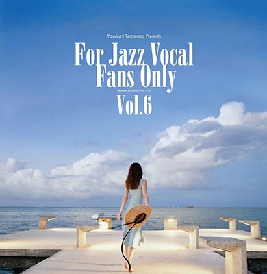 寺島靖国プレゼンツ For Jazz Vocal Fans Only Vol.6＜完全限定プレス盤＞