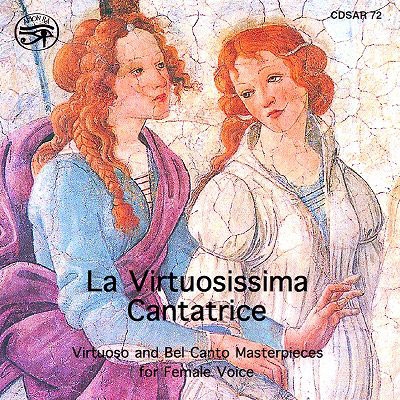 女声のためのヴィルトゥオーゾとベル・カントの名曲集