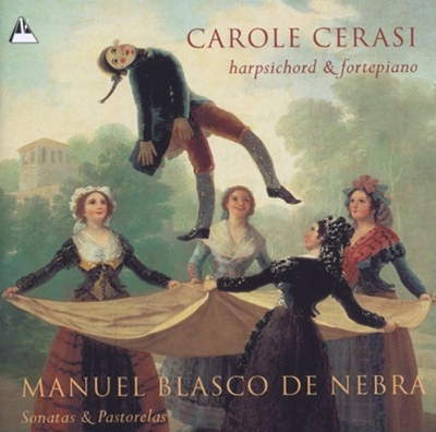 Blasco de Nebra: Sonatas and Pastorela