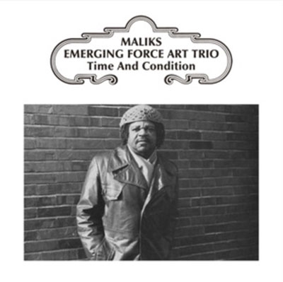 Maliks Emerging Force Art Trio/Time &Condition[MBS4]