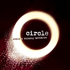 Scala & Kolacny Brothers/Circle ［2CD+DVD(再生不可)］