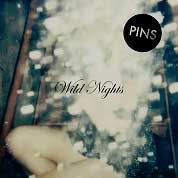Pins/Wild Nights[BELLA489CD]