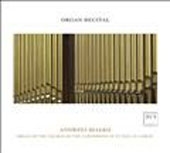 Organ Recital - J.S.Bach, Mendelssohn, Brahms, etc