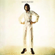 Who Came First (White Vinyl): Abbey Road Half Speed Mastered＜限定盤＞