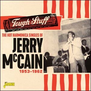 The Hot Harmonica Singles Of Jerry McCain Tough Stuff 1953-1962