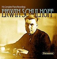 Erwin Schulhoff - His Complete Piano Recordings