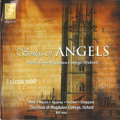 Songs of Angels: Music from Magdalen College, Oxford Songs of Angels: Music from Magdalen College, Oxford