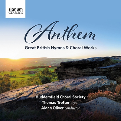 Anthem - Great British Hymns & Choral Works Anthem - Great British Hymns & Choral Works