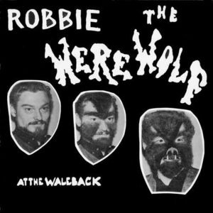 Robbie The Werewolf/At The Wale Back[277]