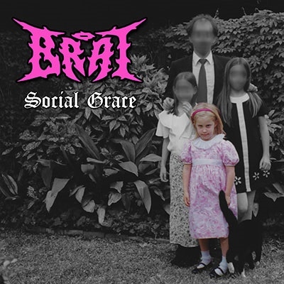 Brat/Social Grace