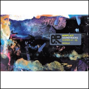 Nonplace Soundtracks: Scenes 01-25 Nonplace Soundtracks: Scenes 01-25
