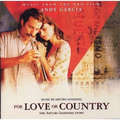 For Love or Country: The Arturo Sandoval Story