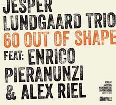 commando Geneigd zijn Giraffe Jesper Lundgaard Trio/60 Out Of Shape
