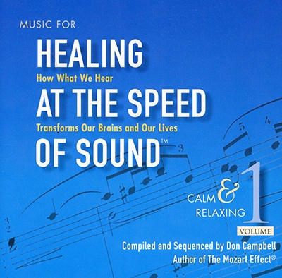 Music for Healing at the Speed of Sound, Vol. 1: Calm & Relaxing