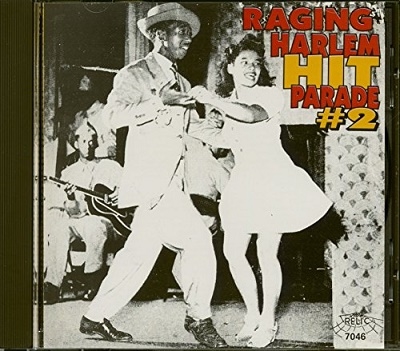 Raging Harlem Hit Parade, Vol 2