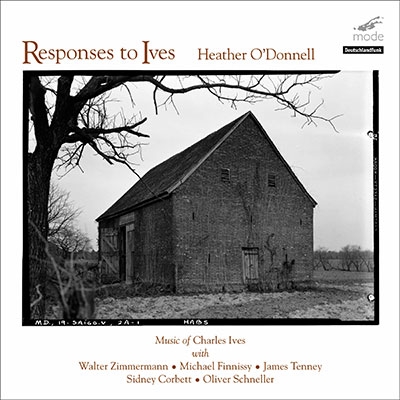 Responses to Ives - Zimmermann, Finnissy, Ives, etc / Heather O'Donnell