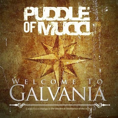 Puddle Of Mudd/Welcome To Galvania[PVMT6096]