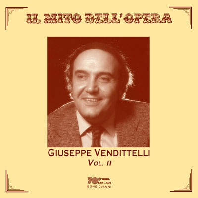Il Mito dell'Opera - Giuseppe Vendittelli Vol.2 Il Mito dell'Opera - Giuseppe Vendittelli Vol.2