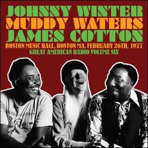 Johnny Winter/Boston Music Hall, Boston Ma. February 26th, 1977 - Great American Radio Volume 6[FLOATM6416]