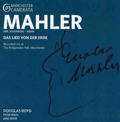 Mahler: Das Lied von der Erde (arr. Schoenberg) Mahler: Das Lied von der Erde (arr. Schoenberg)