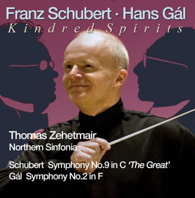 Schubert: Symphony No.9 "The Great"; Hans Gal: Symphony No.2