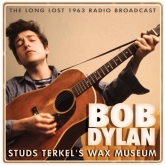 Bob Dylan/Studs Terkel's Wax Museum[LFMCD504]