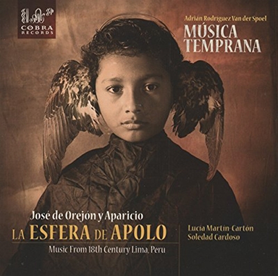 La Esfera de Apolo - Music from 18th Century Lima, Peru