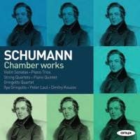 Schumann: Chamber Works Schumann: Chamber Works