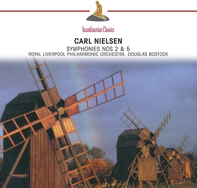 Carl Nielsen: Symphonies No.2& 5 / Bostock Douglas, Royal Liverpool Philhamonic Orchestra