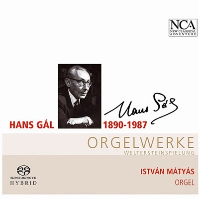 ハンス・ガル: オルガンと弦楽のための小協奏曲、トッカータ、2つの宗教的な歌、他