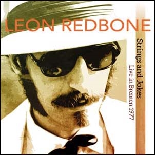 Leon Redbone/Strings And Jokes, Live In Bremen 1977[M13062]