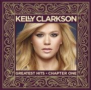 Kelly Clarkson/Greatest Hits - Chapter 1 : Deluxe Version ［CD+DVD］