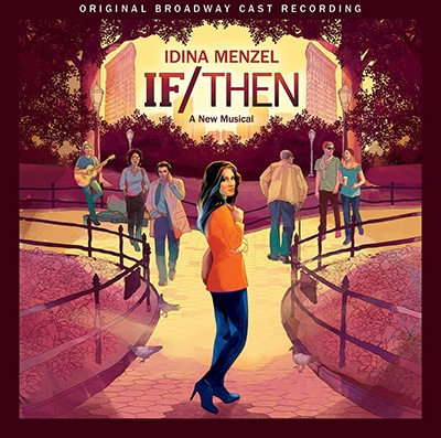 If/Then : A New Musical: Original Broadway Cast Recording