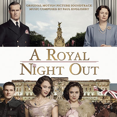 Paul Englishby/A Royal Night Out