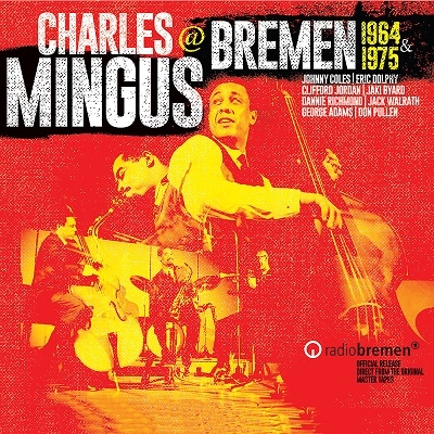 Charles Mingus/@ Bremen 1964 &1975[SSC1570]