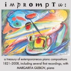Impromptu - A Treasury of Extemporaneous Piano Compositions 1821-2008