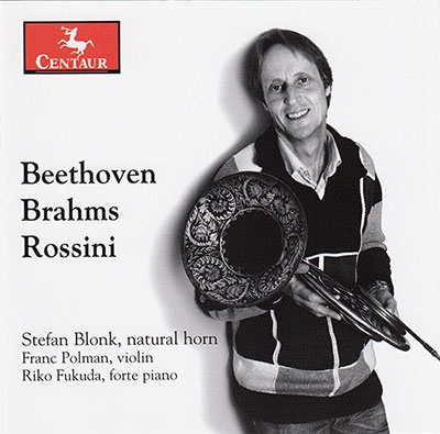 ƥե󡦥֥/Beethoven, Brahms, Rossini Works for Horn[CRC3558]