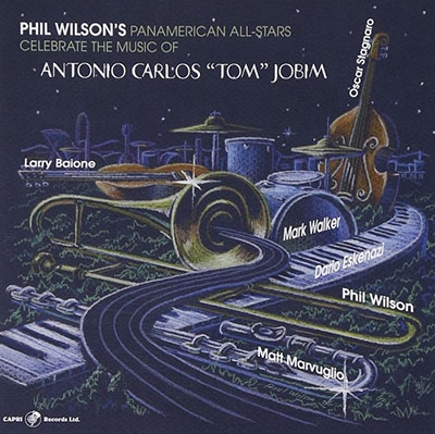 Phil Wilson Panamerican Allstars/Celebrate The Music Of Antonio Carlos 'Tom'Jobim[CAPRI74079]