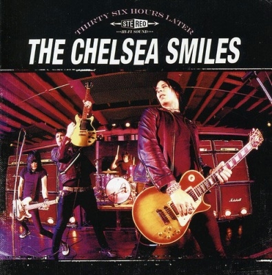 The Chelsea Smiles/Thirty Six Hours Later[7022]