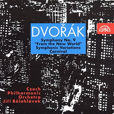Dvorak: Symphony No.9 "From the New World", Symphonic Variations, Carnival Dvorak: Symphony No.9 "From the New World", Symphonic Variations, Carnival