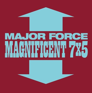 MAJOR FORCE MAGNIFICENT 7×5